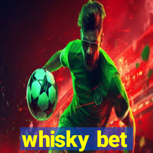 whisky bet